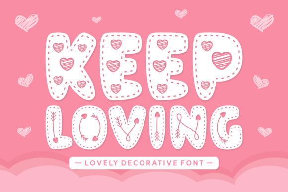 Keep Loving: A Font for Memorable Campaigns