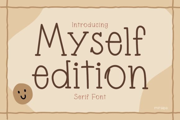 Myself Edition Font Review