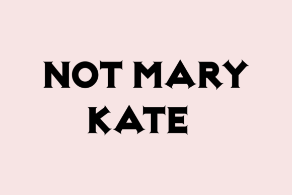 Not Mary Kate Font Review