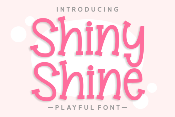 Shiny Shine Font: Playful & Perfect